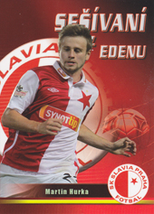 Hurka Martin 2012 Sešívaní z Edenu #3