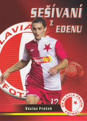 Prošek Václav 2012 Sešívaní z Edenu #21