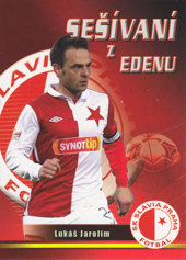 Jarolím Lukáš 2012 Sešívaní z Edenu #22