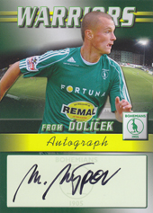 Nešpor Martin 2011 Warriors from Ďolíček Autograph #13