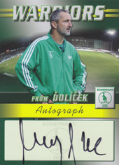 Medynský Pavel 2011 Warriors from Ďolíček Autograph #17