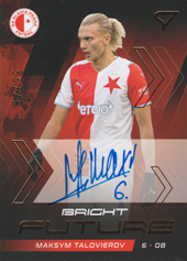 Talovierov Maksym 21-22 Fortuna Liga Bright Future Auto #BF9
