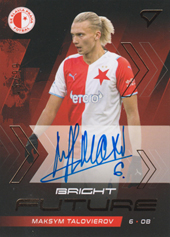Talovierov Maksym 21-22 Fortuna Liga Bright Future Auto #BF9