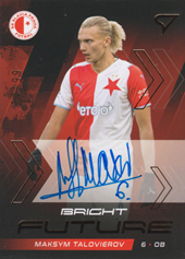 Talovierov Maksym 21-22 Fortuna Liga Bright Future Auto #BF9