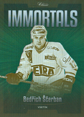 Ščerban Bedřich 20-21 OFS Classic Immortals #IM-72