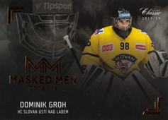 Groh Dominik 18-19 OFS Chance liga Masked Men #MM24