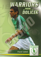 Lukáš Pavel 2011 Warriors from Ďolíček Promo #3