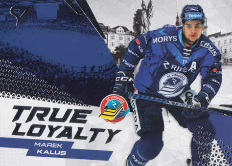 Kalus Marek 24-25 Tipsport Extraliga True Loyalty #TL-18