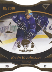 Henderson Kevin 17-18 Tipsport Liga Zlatá prilba #ZP4